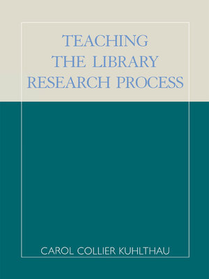 cover image of Teaching the Library Research Process
